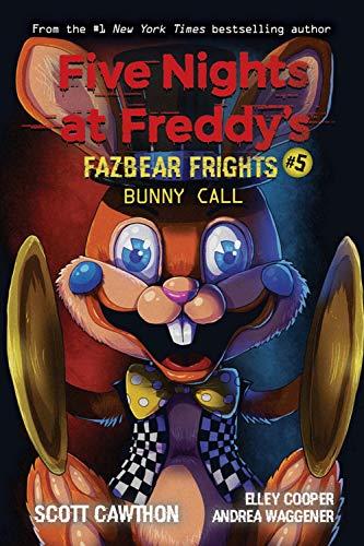 Five Nights at Freddy's: Fazbear Frights 05. Bunny Call