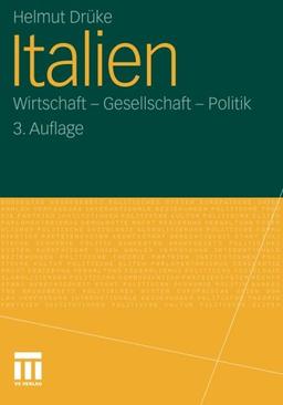 Italien: Wirtschaft - Gesellschaft - Politik (German Edition)