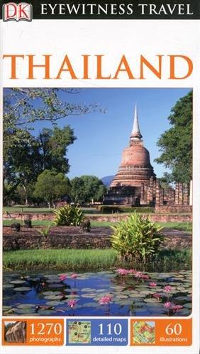 DK Eyewitness Travel Guide: Thailand (Eyewitness Travel Guides)