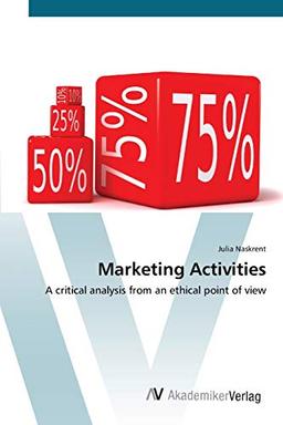 Marketing Activities: A critical analysis from an ethical point of view