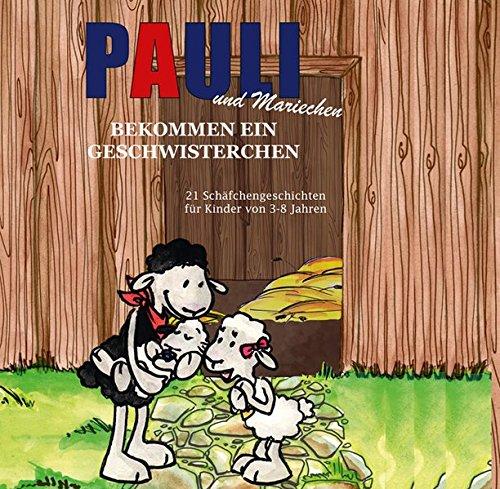 Pauli und Mariechen bekommen ein Geschwisterchen (Hörbuch)