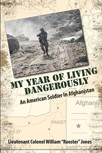 My Year of Living Dangerously: An American Soldier in Afghanistan, revised B&W edition