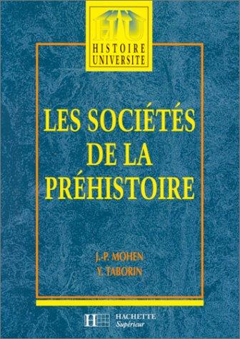 Les sociétés de la préhistoire (Hachette Education)