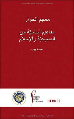 Lexikon des Dialogs - Arabisch: Grundbegriffe aus Christentum und Islam