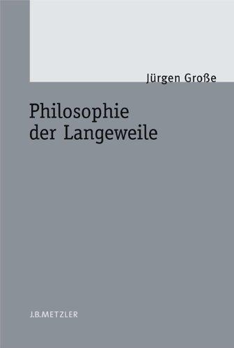 Philosophie der Langeweile (Fachbuch Metzler)