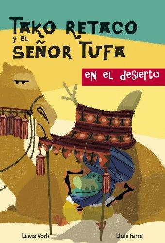 Tako Retaco y el señor Tufa en el desierto (TAKO RETAKO Y EL SEÑOR TUFA, Band 150865)