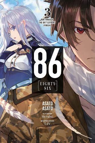 86 - EIGHTY SIX, Vol. 3 (light novel): Run Through the Battlefront (Finish)