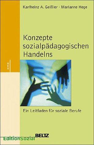 Konzepte sozialpädagogischen Handelns