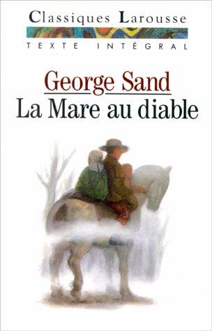 La mare au diable (Classiques Larousse)