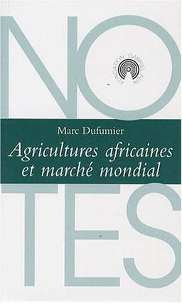 Agricultures africaines et marché mondial