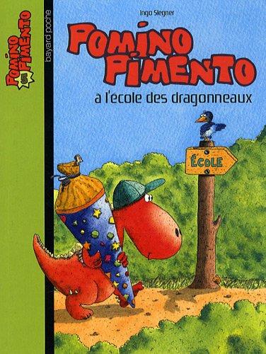 Pomino Pimento. Vol. 5. Pomino Pimento à l'école des dragonneaux