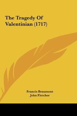 The Tragedy Of Valentinian (1717)