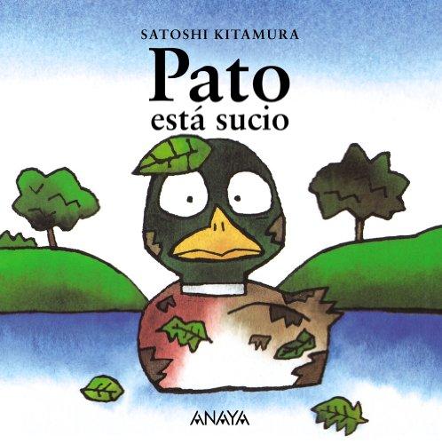 Pato está sucio (Primeros Lectores (1-5 Años) - Mi Primera Sopa De Libros)