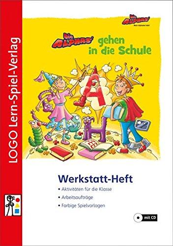 Die Alphas - Mit allen Sinnen Lesen lernen für alle Kinder von 4 - 7 Jahren: Werkstatt-Heft