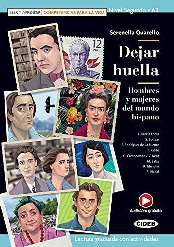 Dejar huella: Hombres y mujeres del mundo hispano. Buch + free audio download (Leer y aprender)