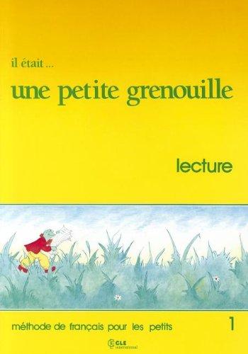 Il était... une petite grenouille : lecture, niveau 1