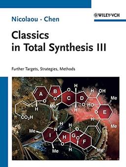 Classics in Total Synthesis III: Further Targets, Strategies, Methods