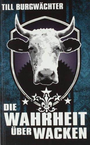 Die Wahrheit über Wacken: Wacken von A-Z