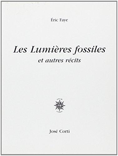 Les lumières fossiles