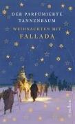 Weihnachten mit Fallada. Der parfümierte Tannenbaum