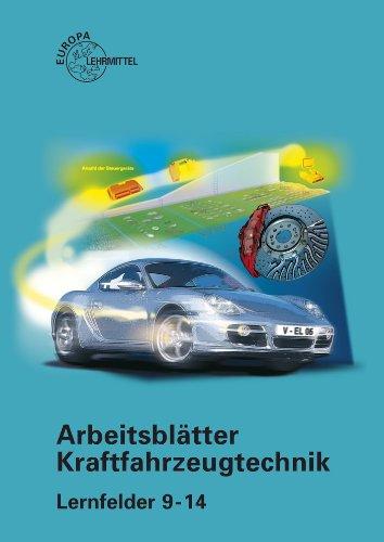 Arbeitsblätter Kraftfahrzeugtechnik. Lernfelder 9-14