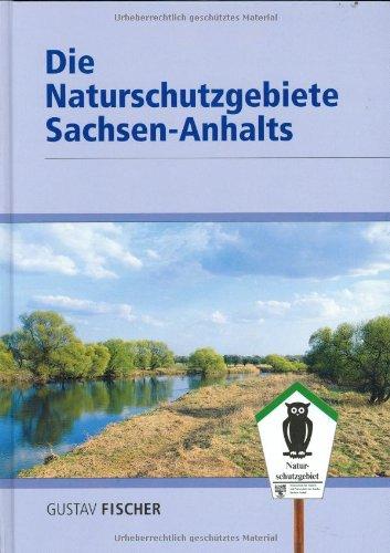 Die Naturschutzgebiete Sachsen-Anhalts