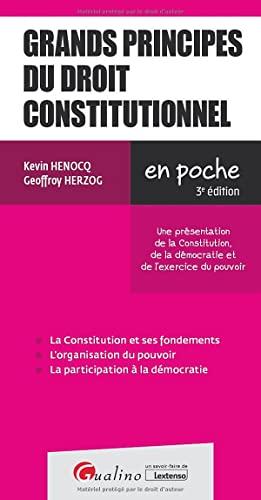 Grands principes du droit constitutionnel : une présentation de la Constitution, de la démocratie et de l'exercice du pouvoir