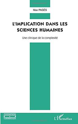 L'implication dans les sciences humaines : une clinique de la complexité