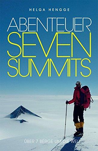 Abenteuer Seven Summits: Über 7 Berge um die Welt