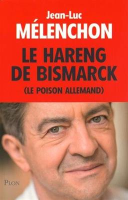 Le hareng de Bismarck (le poison allemand)