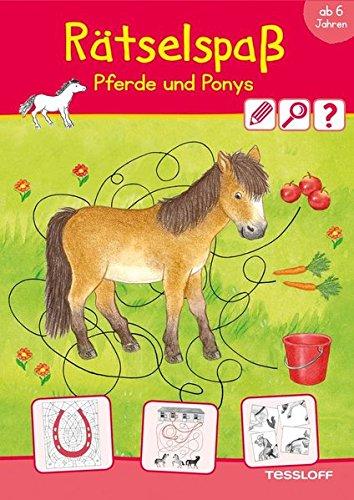 Rätselspaß Pferde & Ponys ab 6 Jahren (Rätsel, Spaß, Spiele)