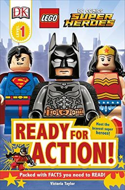 DK Readers L1: LEGO DC Super Heroes: Ready for Action!