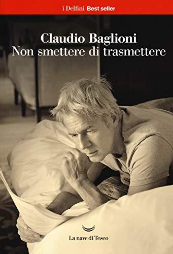 Non smettere di trasmettere (I delfini. Best seller)