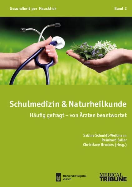 Schulmedizin & Naturheilkunde: Häufig gefragt - von Ärzten beantwortet (Gesundheit per Mausklick: Häufig gefragt - von Ärzten beantwortet)