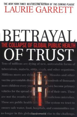 Betrayal of Trust: The Collapse of Global Public Health