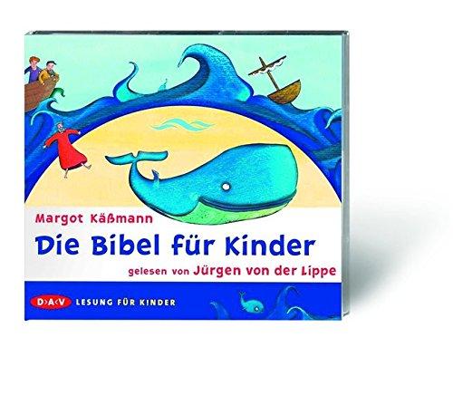 Die Bibel für Kinder: gelesen von Jürgen von der Lippe. 2 Audio-CDs im Digi-Pack