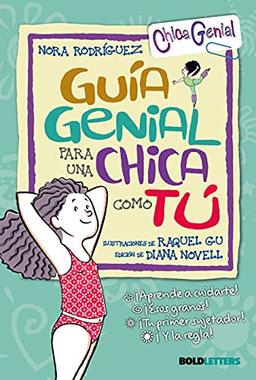 GUIA GENIAL PARA UNA CHICA COMO TU (VVTWEENS Chica genial)