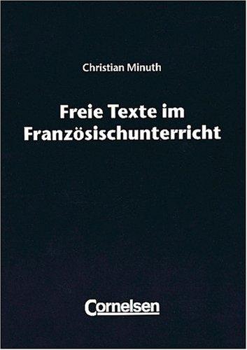 Freie Texte im Französischunterricht