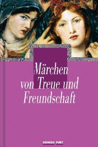 Märchen von Treue und Freundschaft