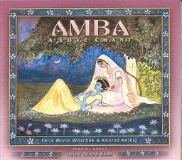 AMBA. A Love Chant. CD: Meditationsmusik für alle Therapien