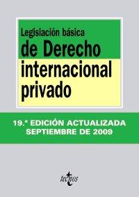 Legislación básica de derecho internacional privado (Biblioteca De Textos Legales/ Legal Texts Library)