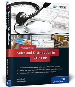 Sales and Distribution in SAP ERP - Practical Guide: SAP SD (SAP PRESS: englisch)