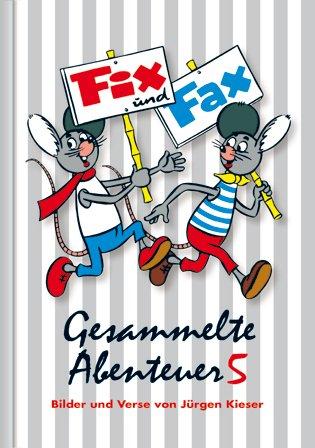 Gesammelte Abenteuer 5. Fix und Fax: Fix und Fax Abenteuer 121 bis 150