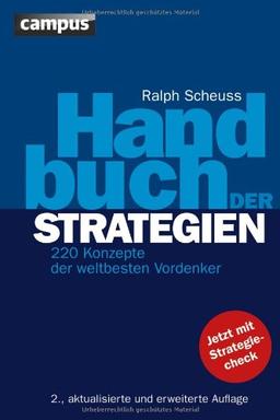 Handbuch der Strategien: 220 Konzepte der weltbesten Vordenker