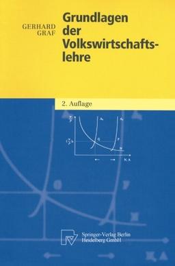 Grundlagen der Volkswirtschaftslehre (Physica-Lehrbuch)