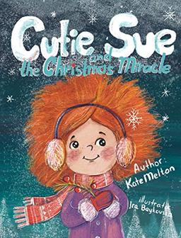 Cutie Sue and the Christmas Miracle