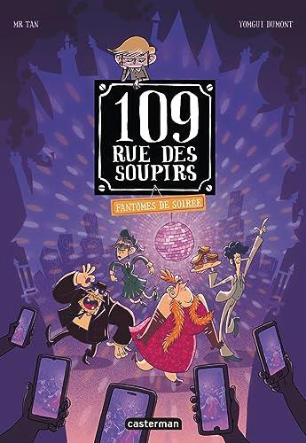 109, rue des Soupirs. Vol. 5. Fantômes de soirée