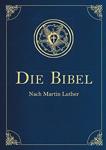 Die Bibel - Altes und Neues Testament (Cabra-Leder-Ausgabe) Übersetzung von Martin Luther, Textfassung 1912.