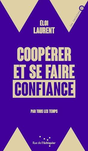 Coopérer et se faire confiance : par tous les temps