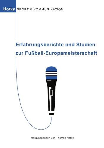 Erfahrungsberichte und Studien zur Fußball-Europameisterschaft